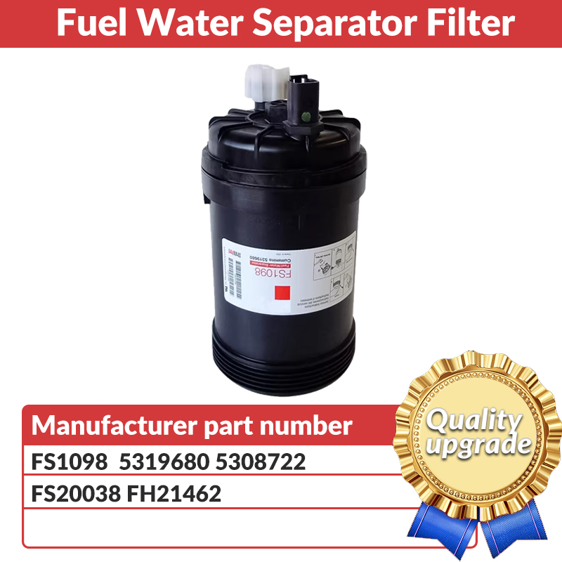 FS1098 5319680 5308722 FS20038 FH21462 Fuel Water Separator Filter for B6.7 ISB6.7/QSB6.7 ISL8.9 L9 W100CFI W120CFI W130CFI